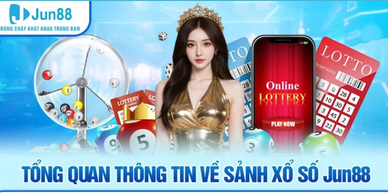 Chuyên mục xổ số tại Jun88 được đánh giá cao